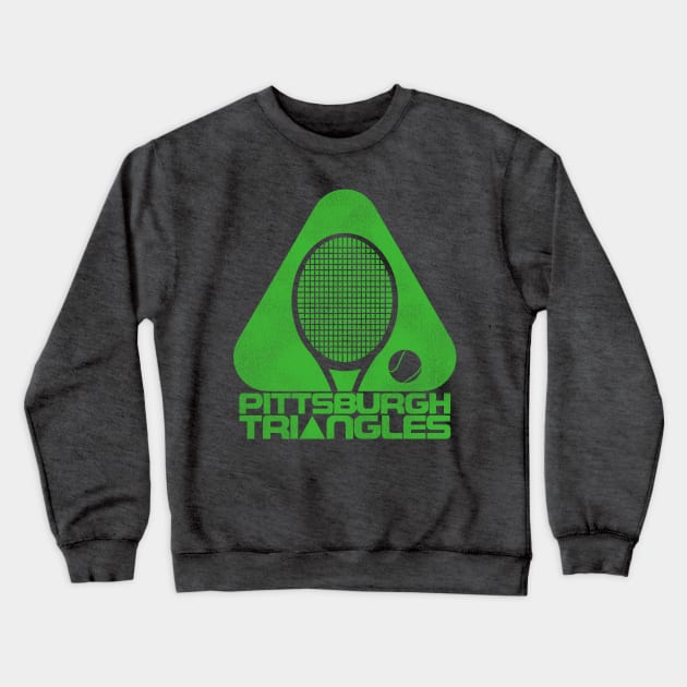 Pittsburgh Triangles Defunct 70s Tennis Team Crewneck Sweatshirt by darklordpug